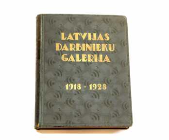 Grāmata "Latvijas darbinieku galerija", izdevniecība "Grāmatu draugs", Rīga, 1929. gads