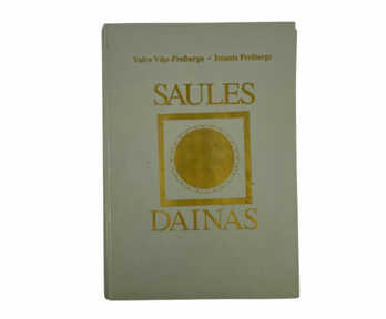 Книга "Saules dainas" - В. Вике, И. Фрайбергс, Рига, 1988 год